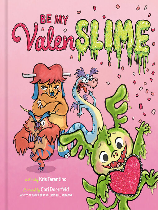 Title details for Be My Valenslime by Kris Tarantino - Available